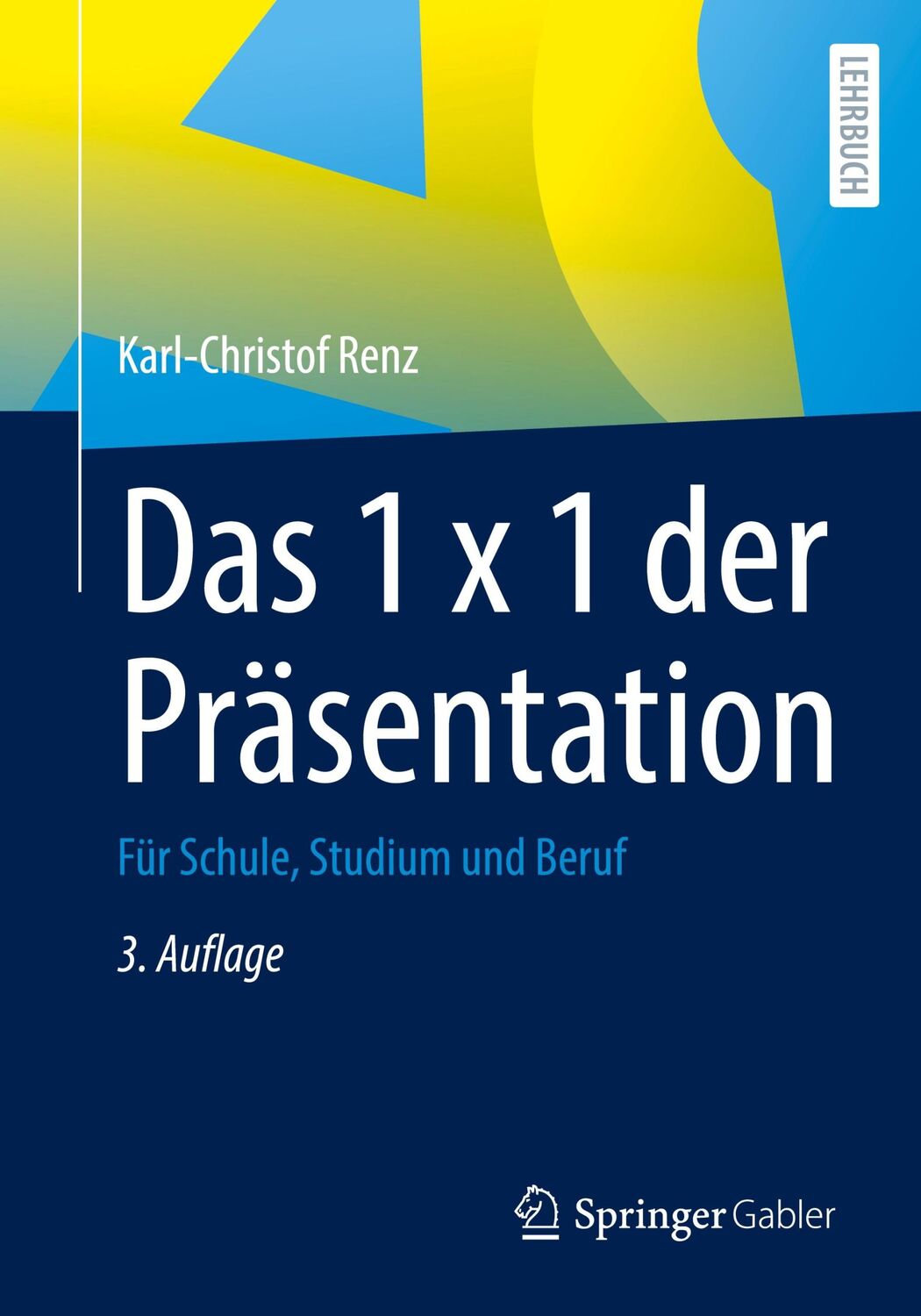 Cover: 9783658370244 | Das 1 x 1 der Präsentation | Für Schule, Studium und Beruf | Renz | XX