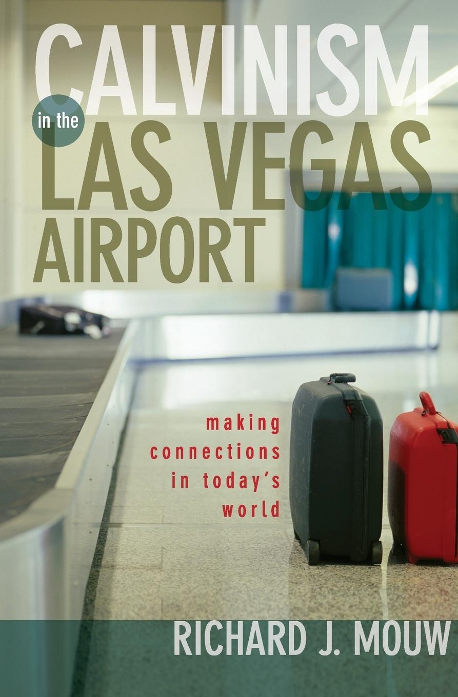 Cover: 9780310231974 | Calvinism in the Las Vegas Airport | Richard J. Mouw | Taschenbuch