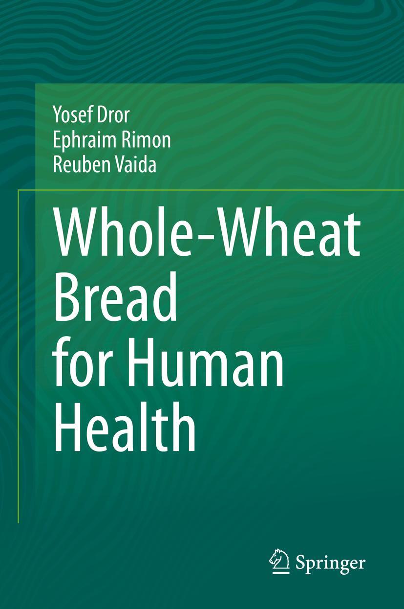 Cover: 9783030398224 | Whole-Wheat Bread for Human Health | Yosef Dror (u. a.) | Buch | xli