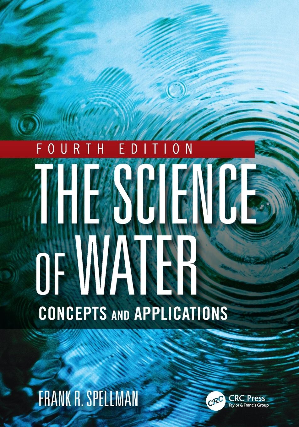 Cover: 9780367555887 | The Science of Water | Concepts and Applications | Frank R. Spellman