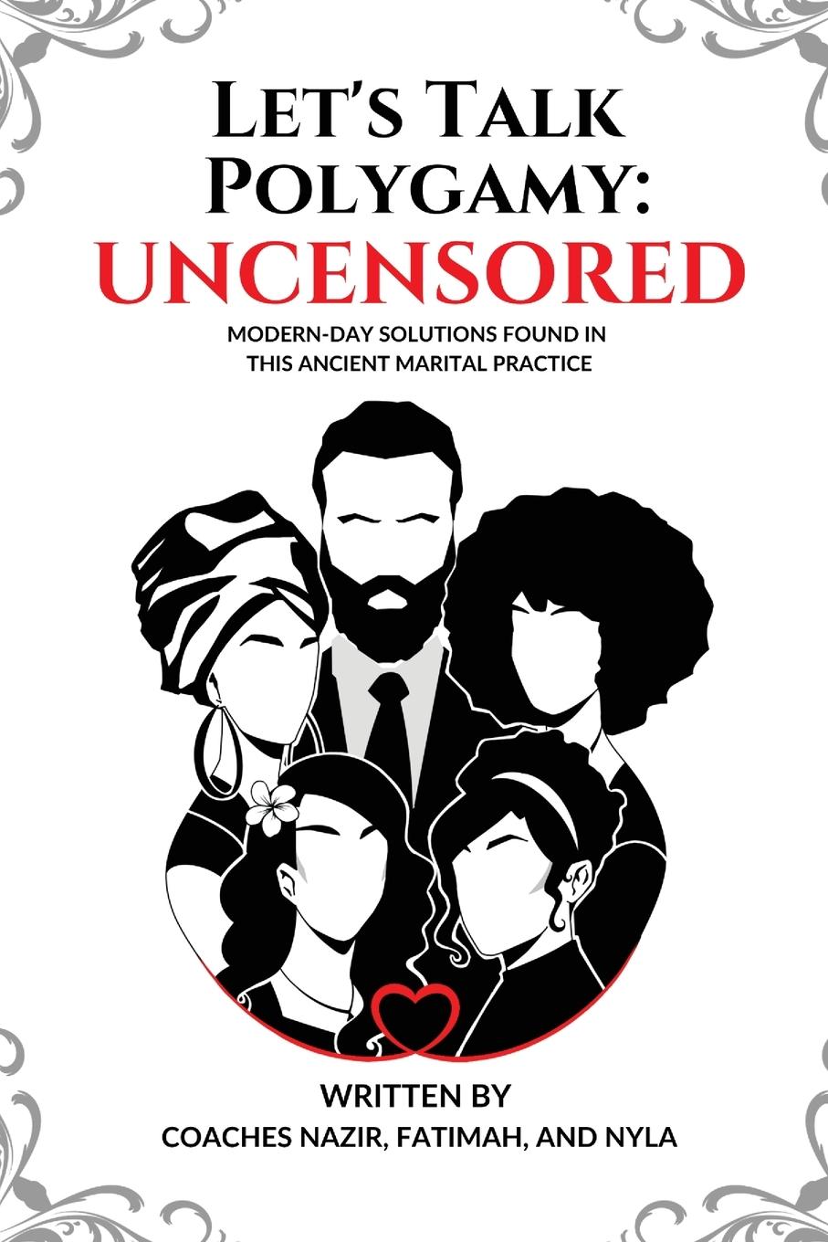 Cover: 9780989205115 | Let's Talk Polygamy UNCENSORED | Coach Nazir (u. a.) | Taschenbuch