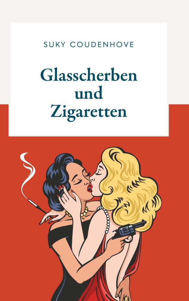 Cover: 9783991521112 | Glasscherben und Zigaretten | Suky Coudenhove | Taschenbuch | 160 S.