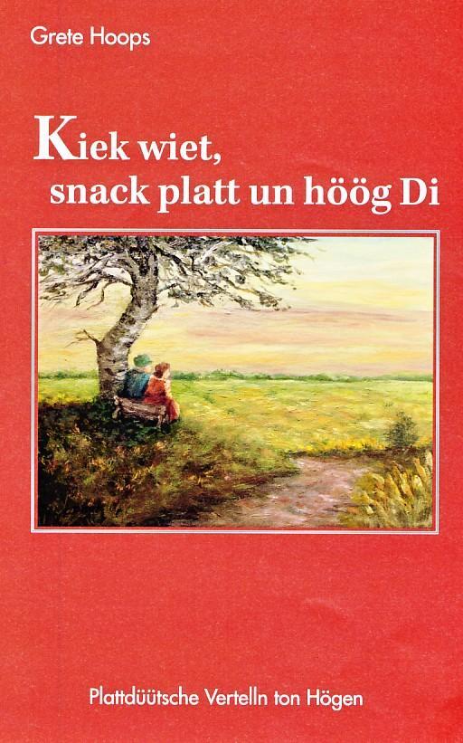 Cover: 9783730811153 | Kiek wiet, snack platt un höög Di | Plattdüütsche Vertelln ton Högen