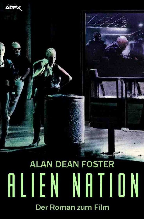 Cover: 9783748501527 | ALIEN NATION | Der Roman zum Film | Alan Dean Foster | Taschenbuch