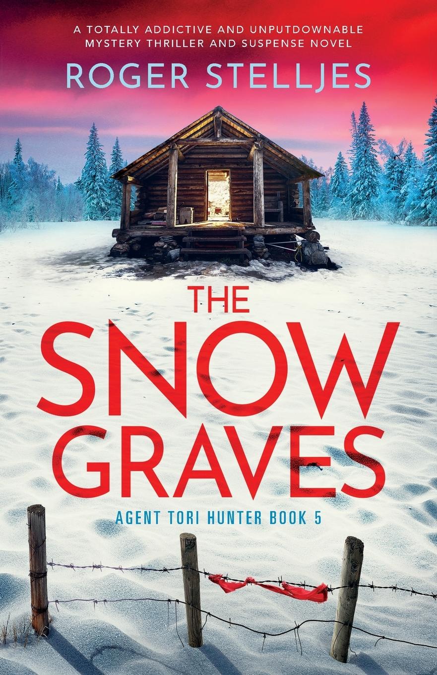 Cover: 9781837901531 | The Snow Graves | Roger Stelljes | Taschenbuch | Englisch | 2023