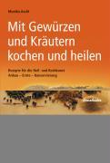 Rückseite: 9783850685696 | Mit Gewürzen und Kräutern kochen und heilen | Monika Aschl | Buch