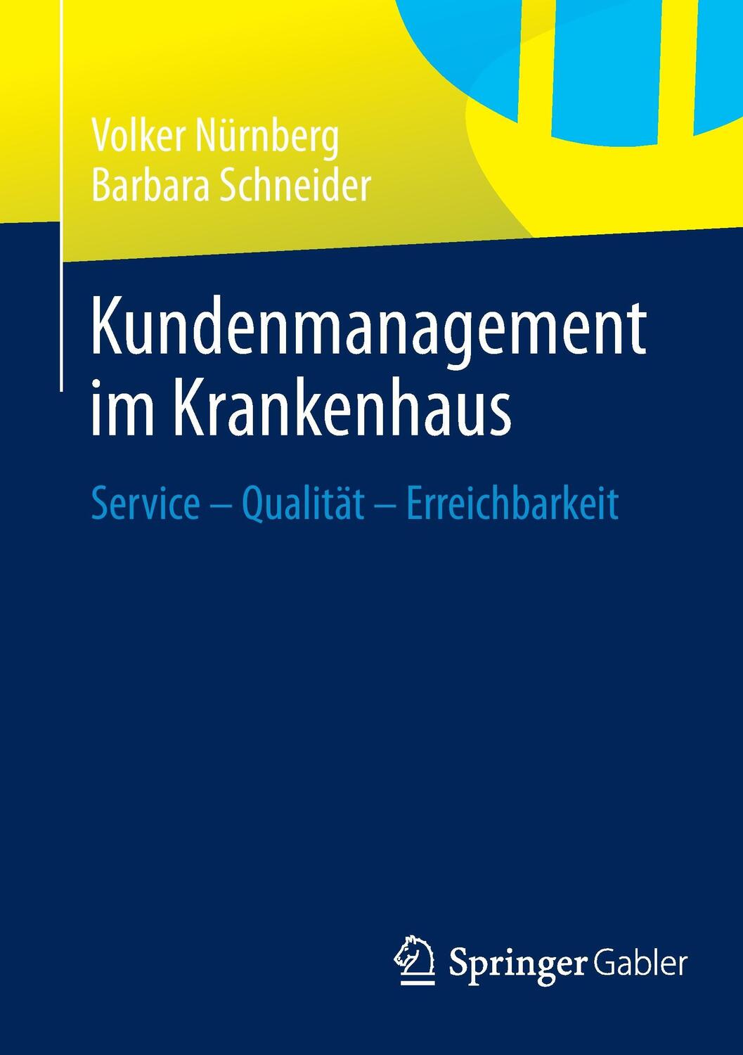 Cover: 9783658051310 | Kundenmanagement im Krankenhaus | Service ¿ Qualität ¿ Erreichbarkeit