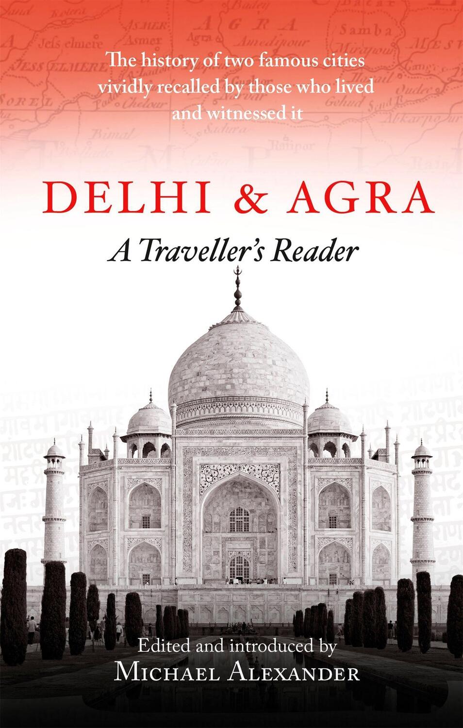 Cover: 9781472142269 | Delhi and Agra | A Traveller's Reader | Michael Alexander | Buch