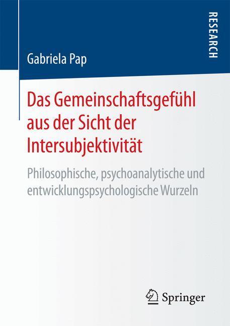 Cover: 9783658178871 | Das Gemeinschaftsgefühl aus der Sicht der Intersubjektivität | Pap