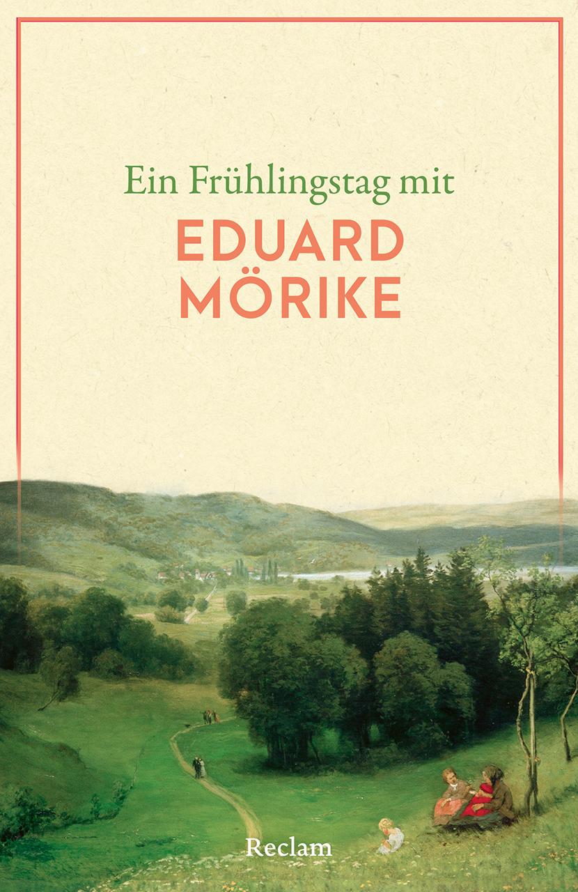 Cover: 9783150146439 | Ein Frühlingstag mit Eduard Mörike | Taschenbuch | 88 S. | Deutsch