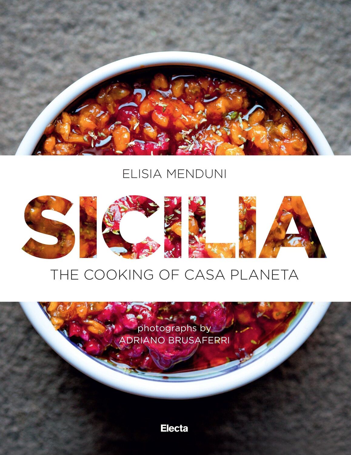 Cover: 9788891812278 | Sicilia | The Cooking of Casa Planeta | Elisa Menduni | Buch | 2017