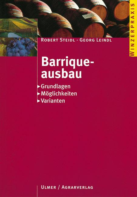 Cover: 9783800136810 | Barriqueausbau | Grundlagen - Möglichkeiten - Varianten | Taschenbuch