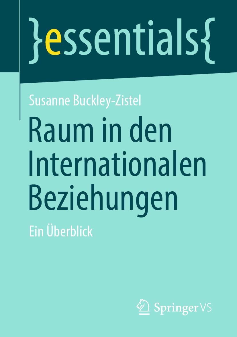 Cover: 9783658329501 | Raum in den Internationalen Beziehungen | Ein Überblick | Taschenbuch