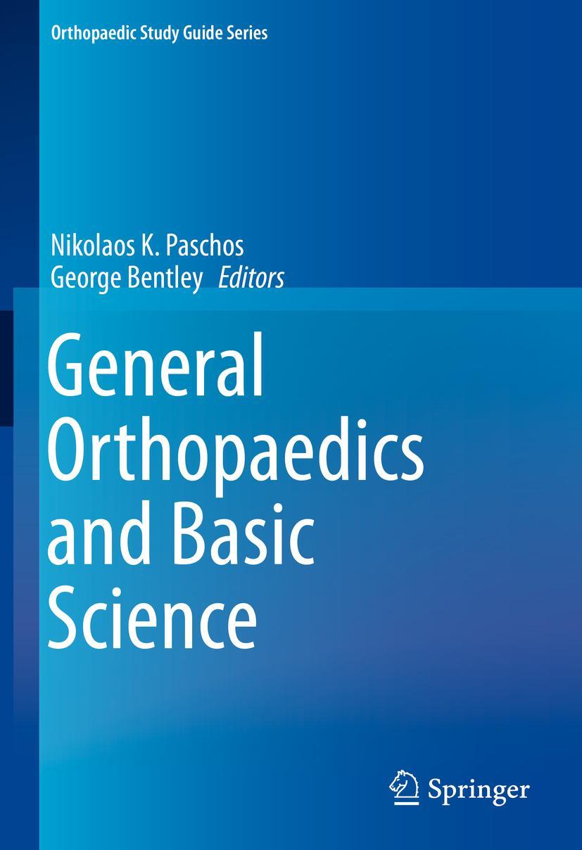 Cover: 9783319921914 | General Orthopaedics and Basic Science | George Bentley (u. a.) | Buch