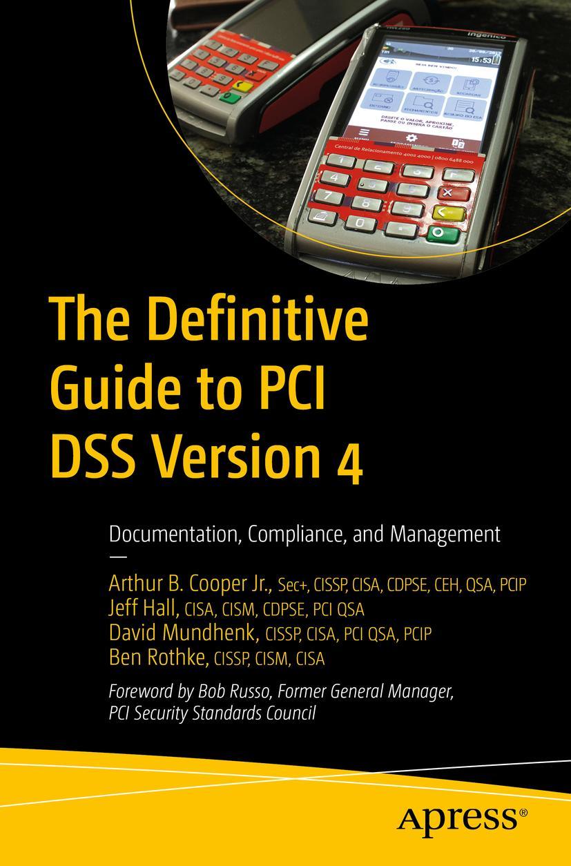 Cover: 9781484292877 | The Definitive Guide to PCI DSS Version 4 | Jr. (u. a.) | Taschenbuch