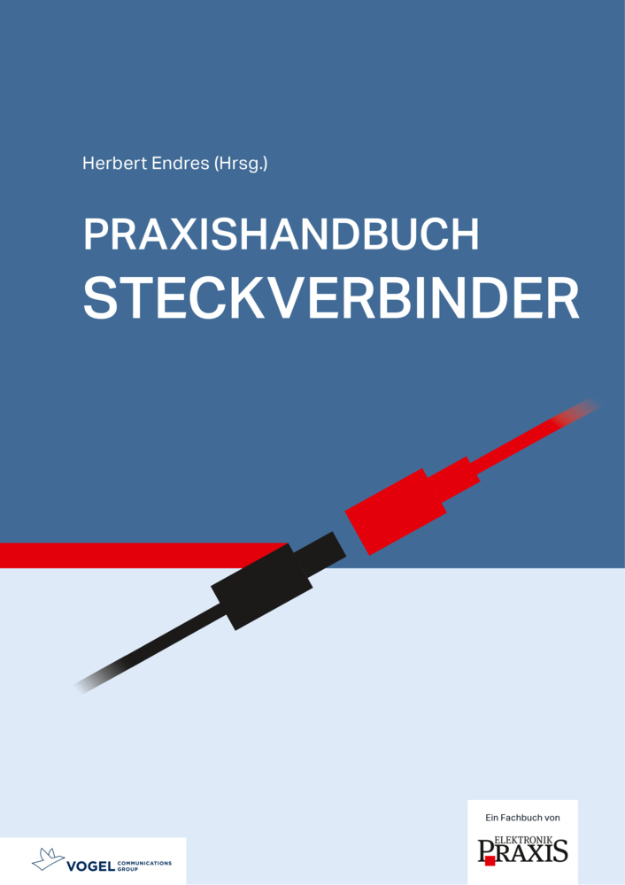 Cover: 9783834335012 | Praxishandbuch Steckverbinder | Herbert Endres | Buch | Gebunden