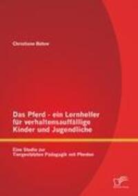 Cover: 9783842882560 | Das Pferd - ein Lernhelfer für verhaltensauffällige Kinder und...