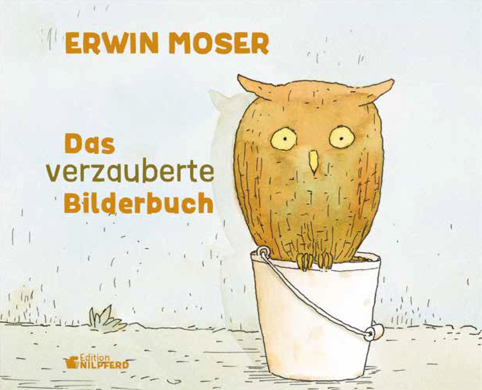 Cover: 9783707452716 | Das verzauberte Bilderbuch | Erwin Moser | Buch | 48 S. | Deutsch