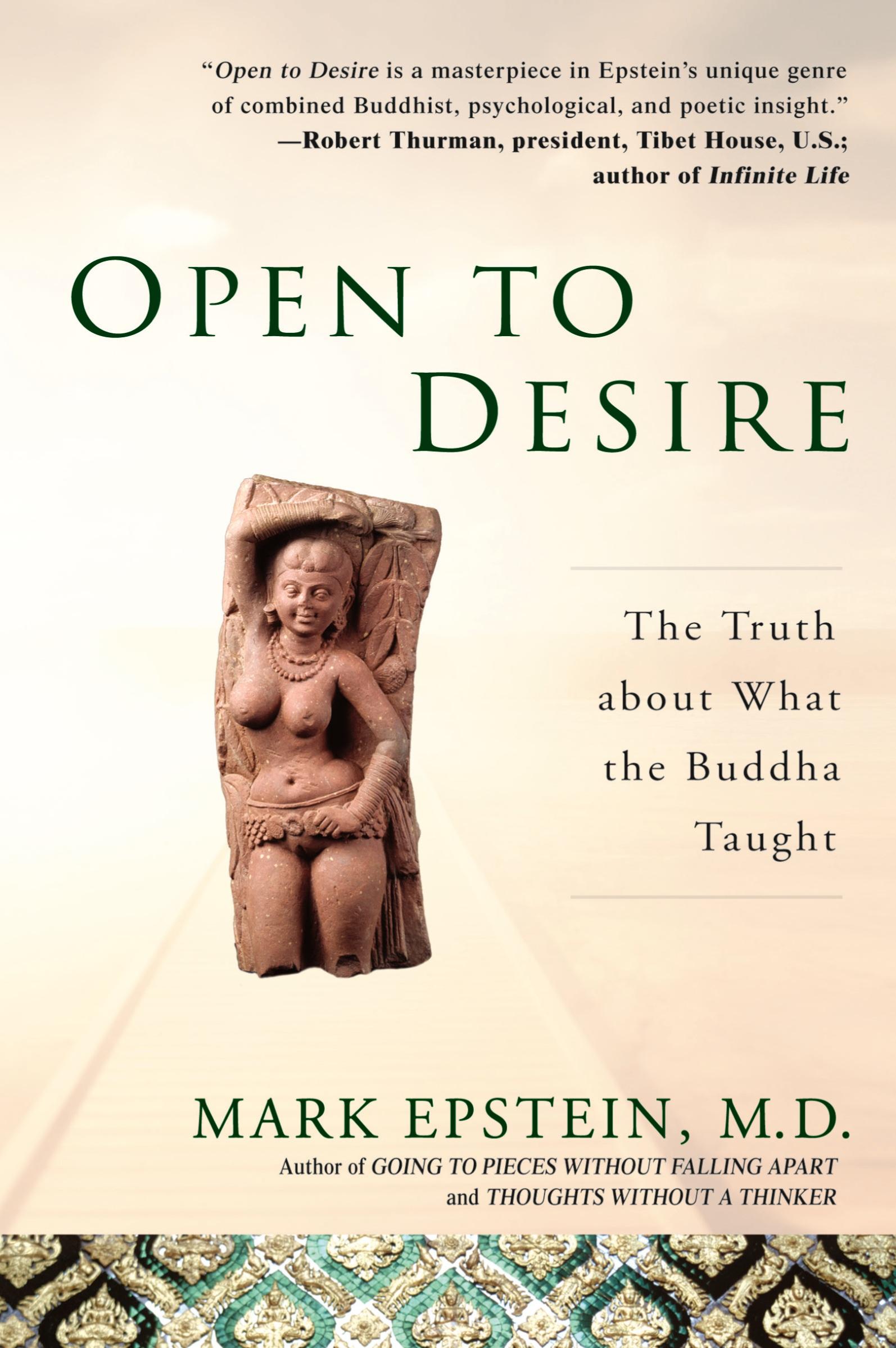 Cover: 9781592401857 | Open to Desire | The Truth About What the Buddha Taught | Mark Epstein