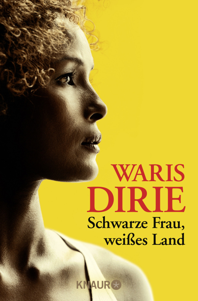 Cover: 9783426783641 | Schwarze Frau, weißes Land | Waris Dirie | Taschenbuch | 334 S. | 2012