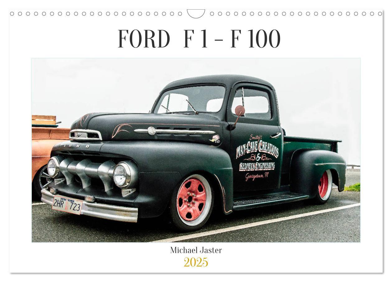 Cover: 9783435354993 | FORD F 1 - F 100 (Wandkalender 2025 DIN A3 quer), CALVENDO...