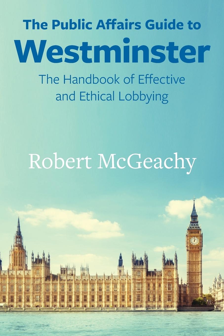 Cover: 9781860571343 | The Public Affairs Guide to Westminster | McGeachy Robert | Buch