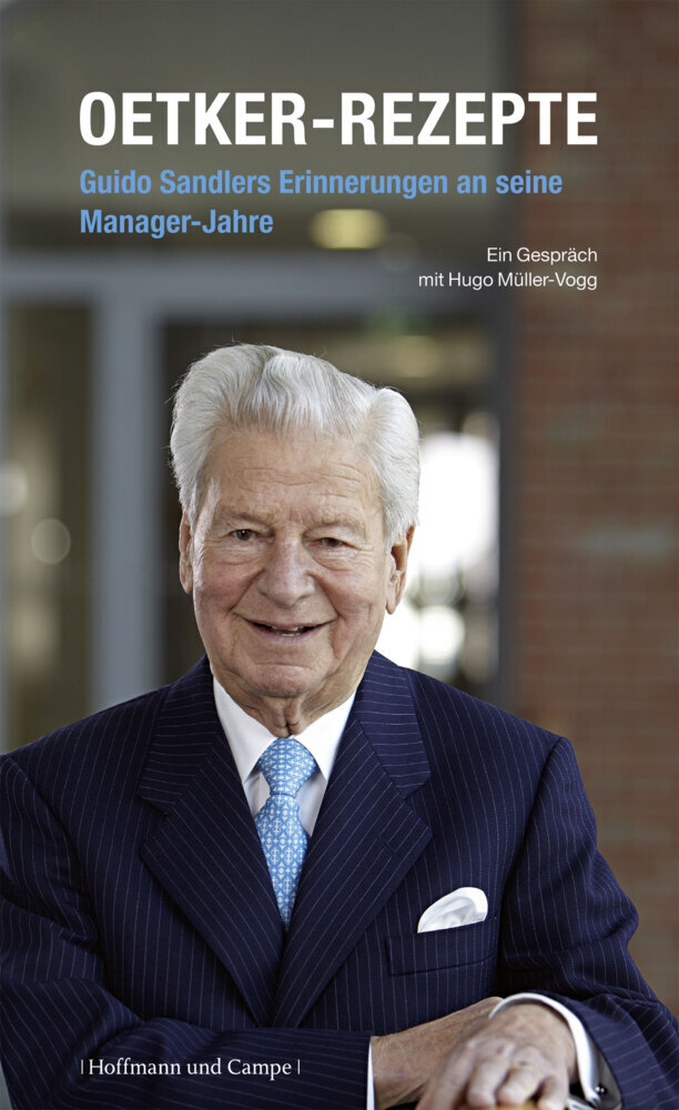 Cover: 9783455502893 | Oetker-Rezepte | Guido Sandlers Erinnerungen an seine Manager-Jahre