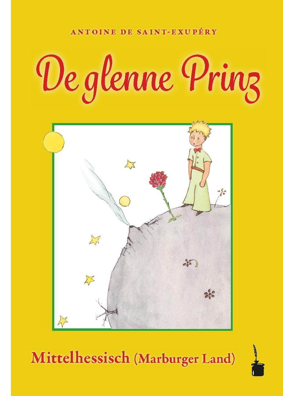 Cover: 9783986510213 | De glenne Prinz | Der kleine Prinz - Mittelhessisch / Marburger Land