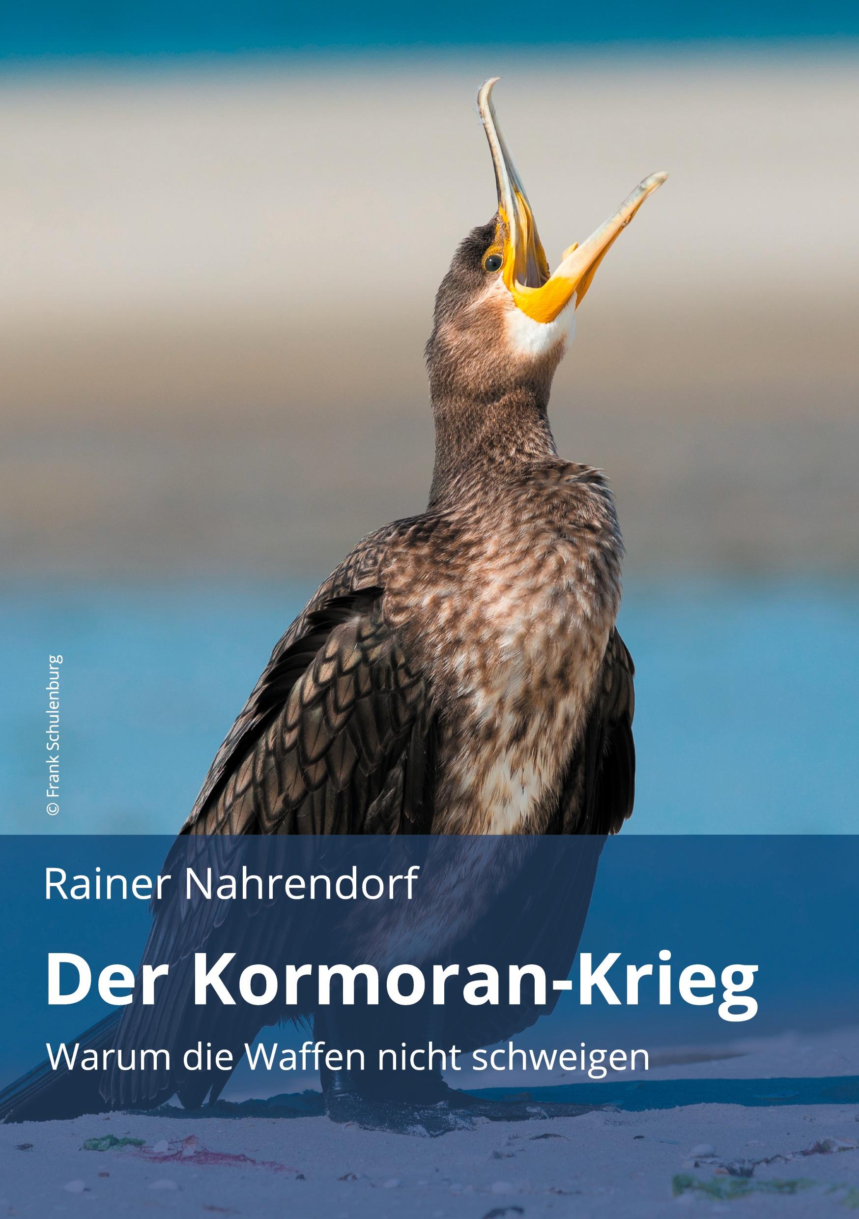 Cover: 9783748244400 | Der Kormoran-Krieg | Rainer Nahrendorf | Taschenbuch | 120 S. | 2019