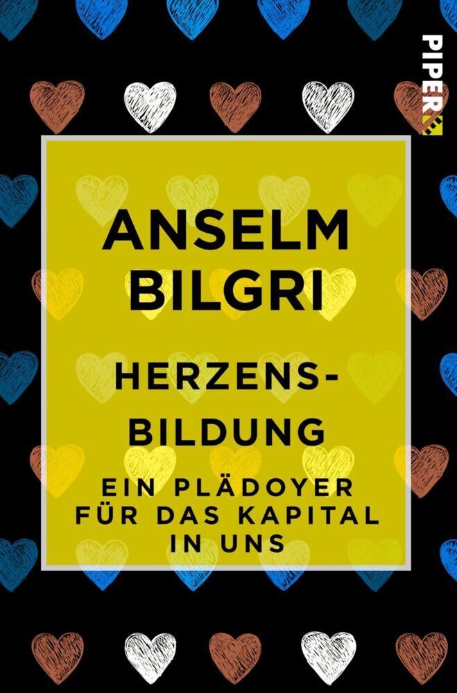 Cover: 9783492500234 | Herzensbildung | Ein Plädoyer für das Kapital in uns | Anselm Bilgri