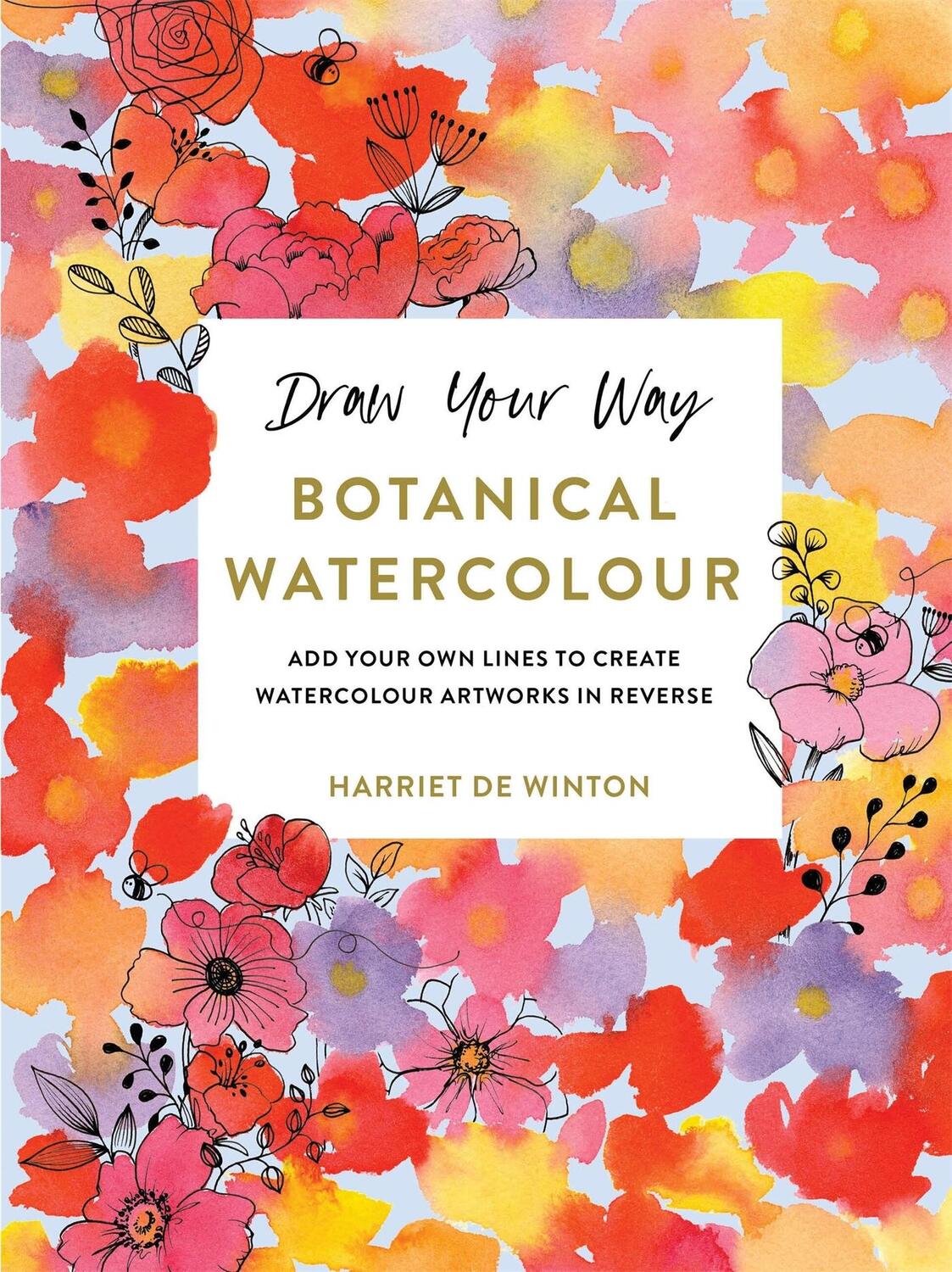 Cover: 9781781579725 | Draw Your Way: Botanical Watercolour | Harriet de Winton | Taschenbuch