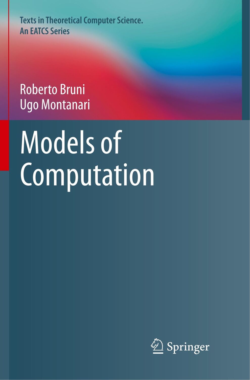 Cover: 9783319826899 | Models of Computation | Ugo Montanari (u. a.) | Taschenbuch | xxii