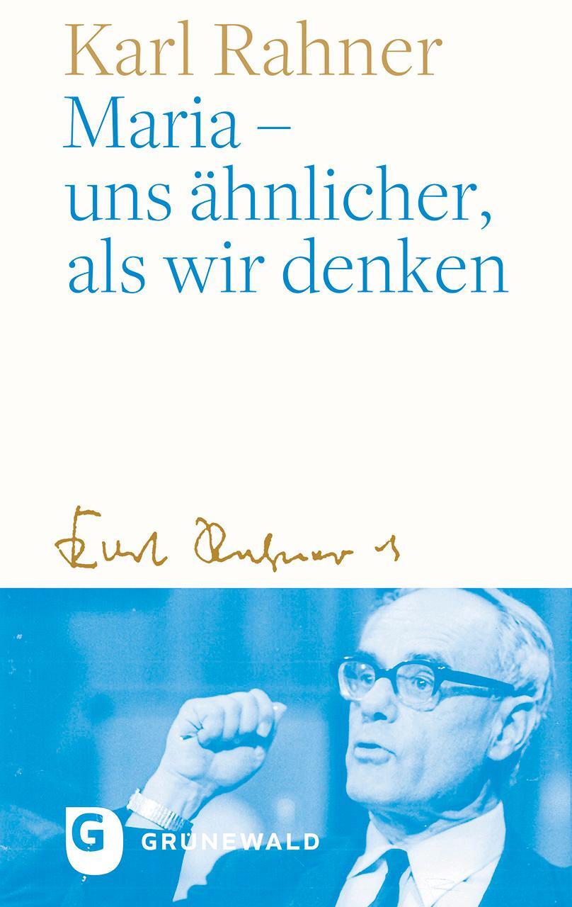 Cover: 9783786733584 | Maria - uns ähnlicher, als wir denken | Karl Rahner | Buch | 96 S.