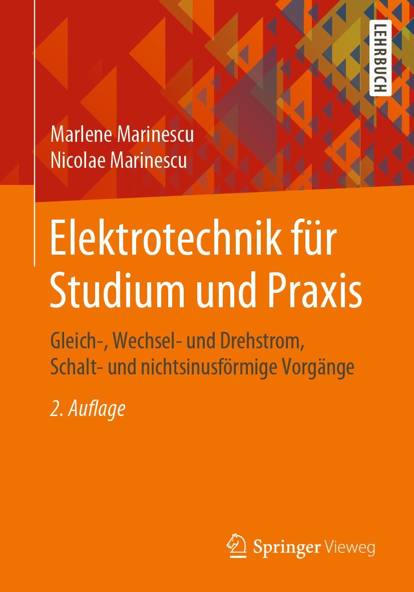 Cover: 9783658288839 | Elektrotechnik für Studium und Praxis | Nicolae Marinescu (u. a.) | XV