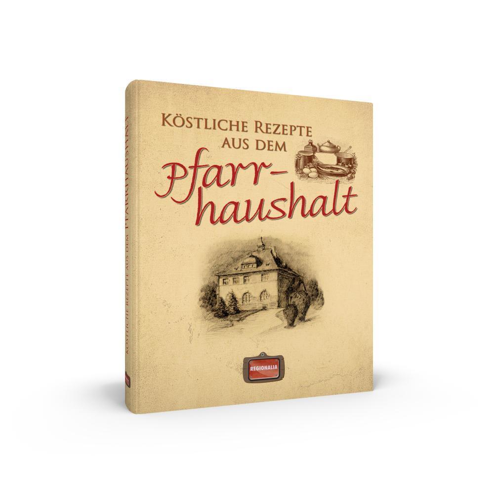 Bild: 9783939722410 | Köstliche Rezepte aus dem Pfarrhaushalt | Buch | 128 S. | Deutsch