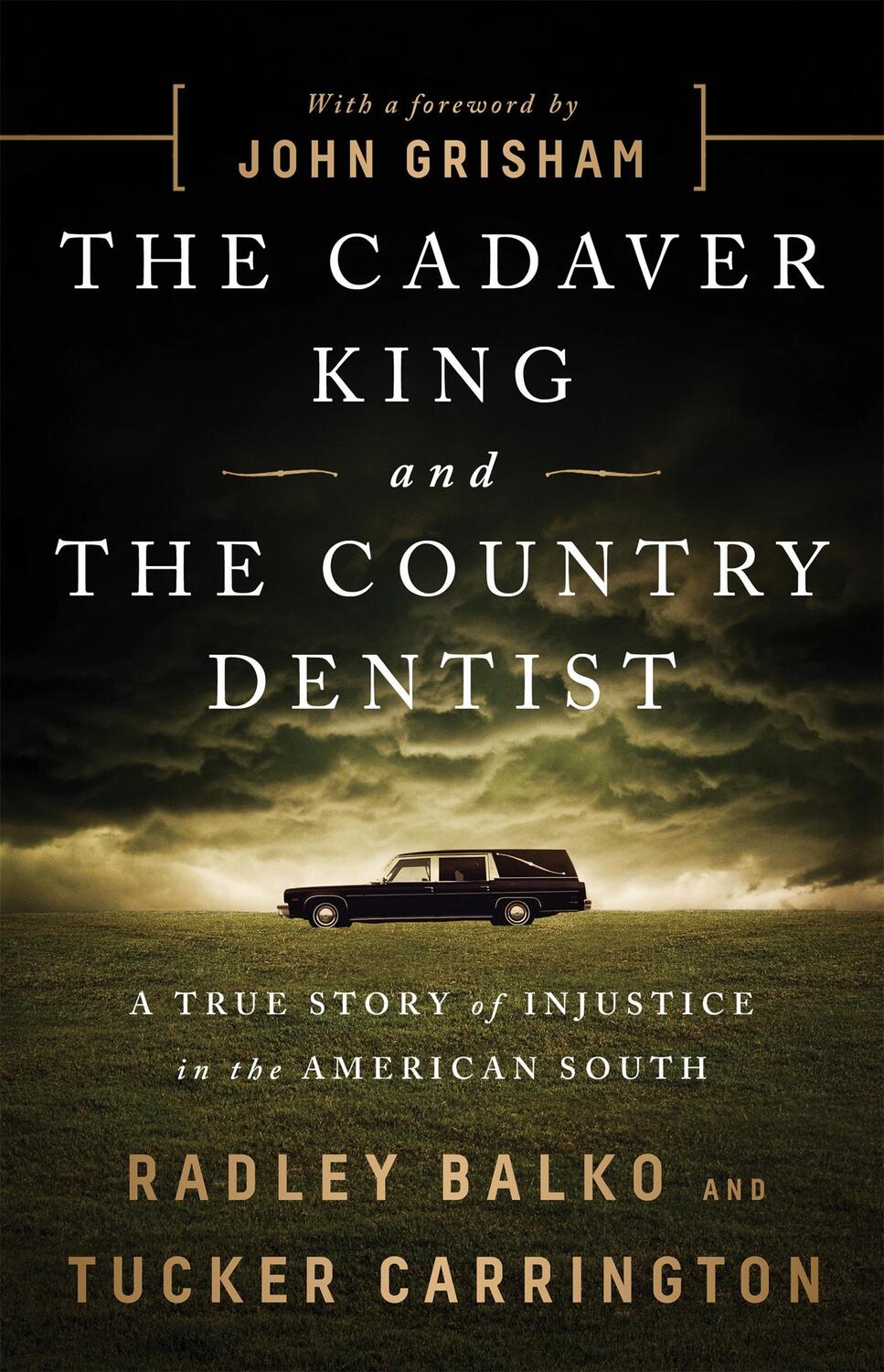 Cover: 9781541774056 | The Cadaver King and the Country Dentist | Radley Balko (u. a.) | Buch