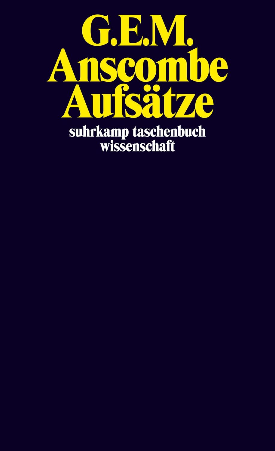 Cover: 9783518297018 | Aufsätze | G. E. M. Anscombe | Taschenbuch | 400 S. | Deutsch | 2014