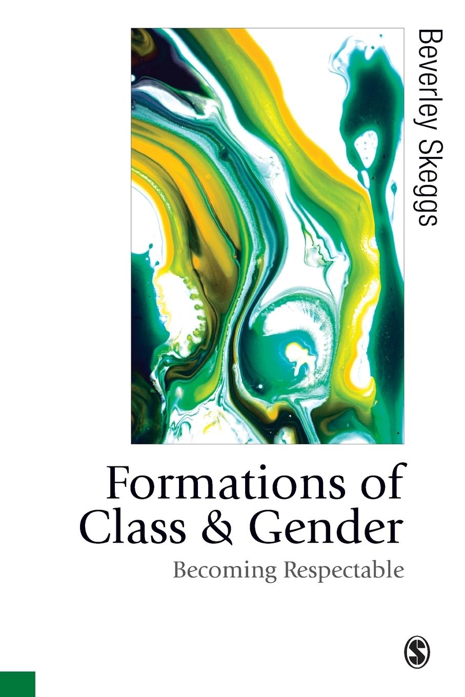 Cover: 9780761955122 | Formations of Class &amp; Gender | Becoming Respectable | Bev Skeggs