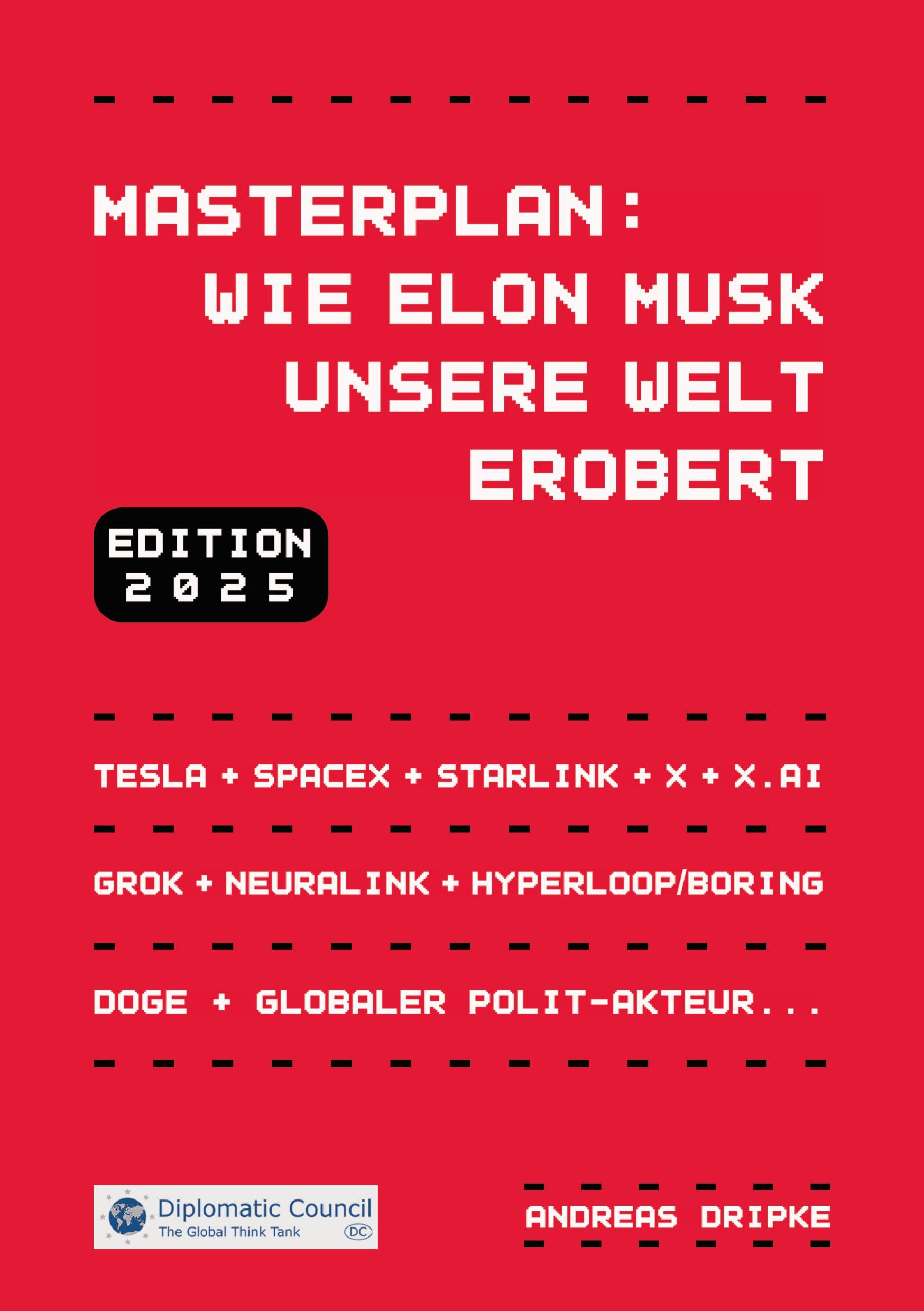 Cover: 9783986741303 | Masterplan: Wie Elon Musk unsere Welt erobert | Andreas Dripke | Buch