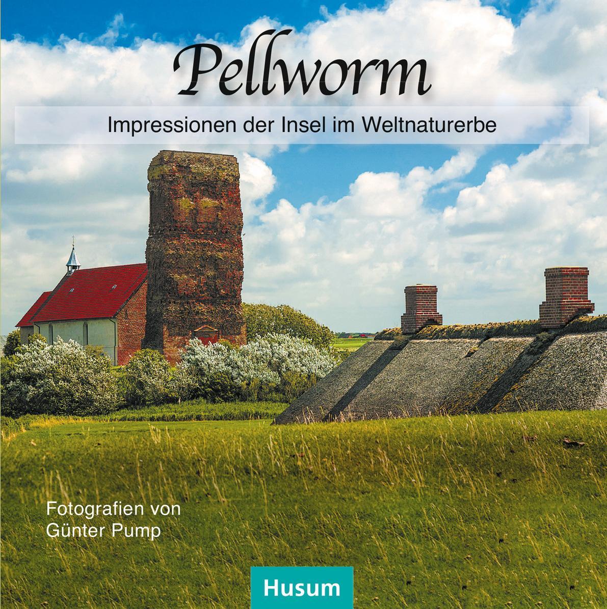 Cover: 9783898769068 | Pellworm | Impressionen der Insel im Weltnaturerbe | Günter Pump