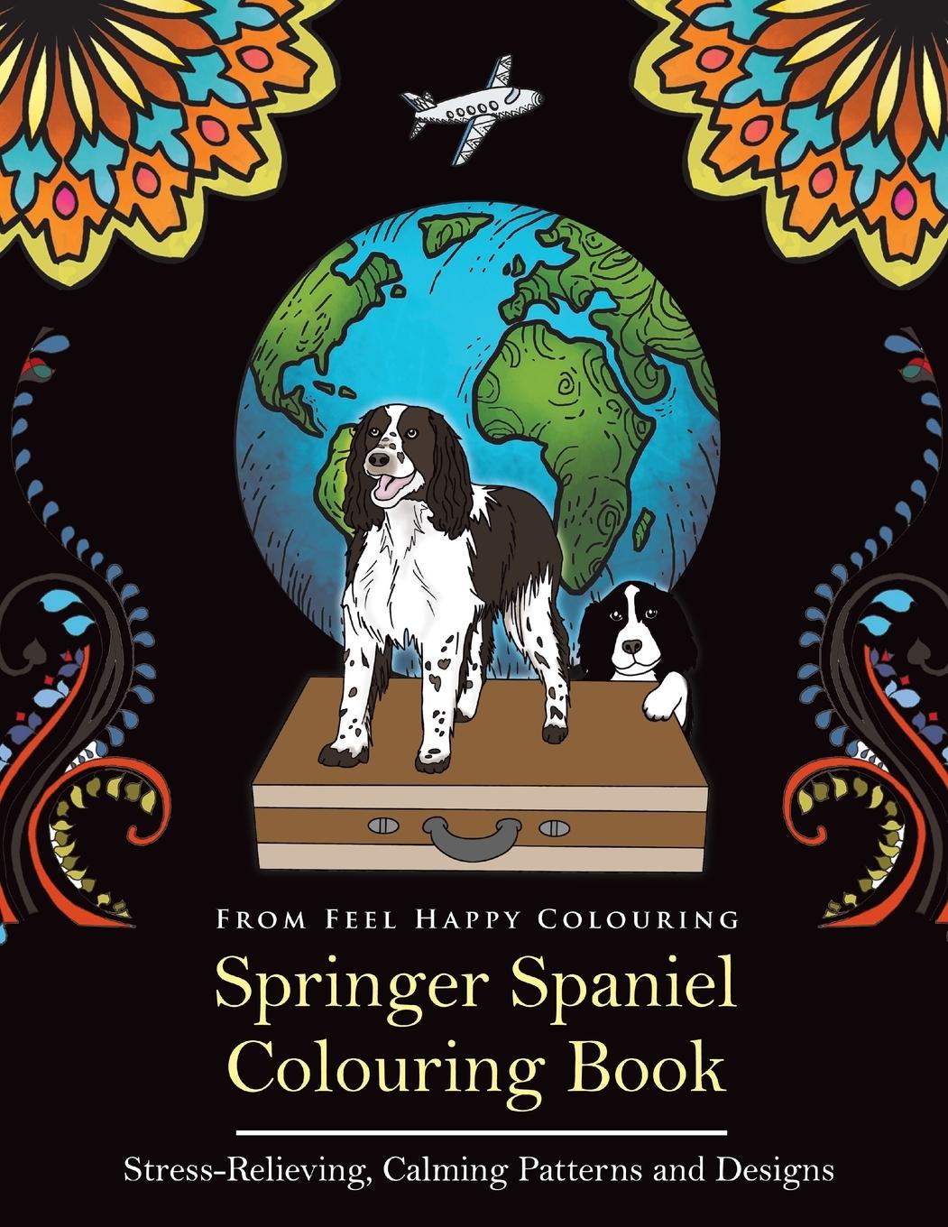 Cover: 9781910677353 | Springer Spaniel Colouring Book | Feel Happy Colouring | Taschenbuch