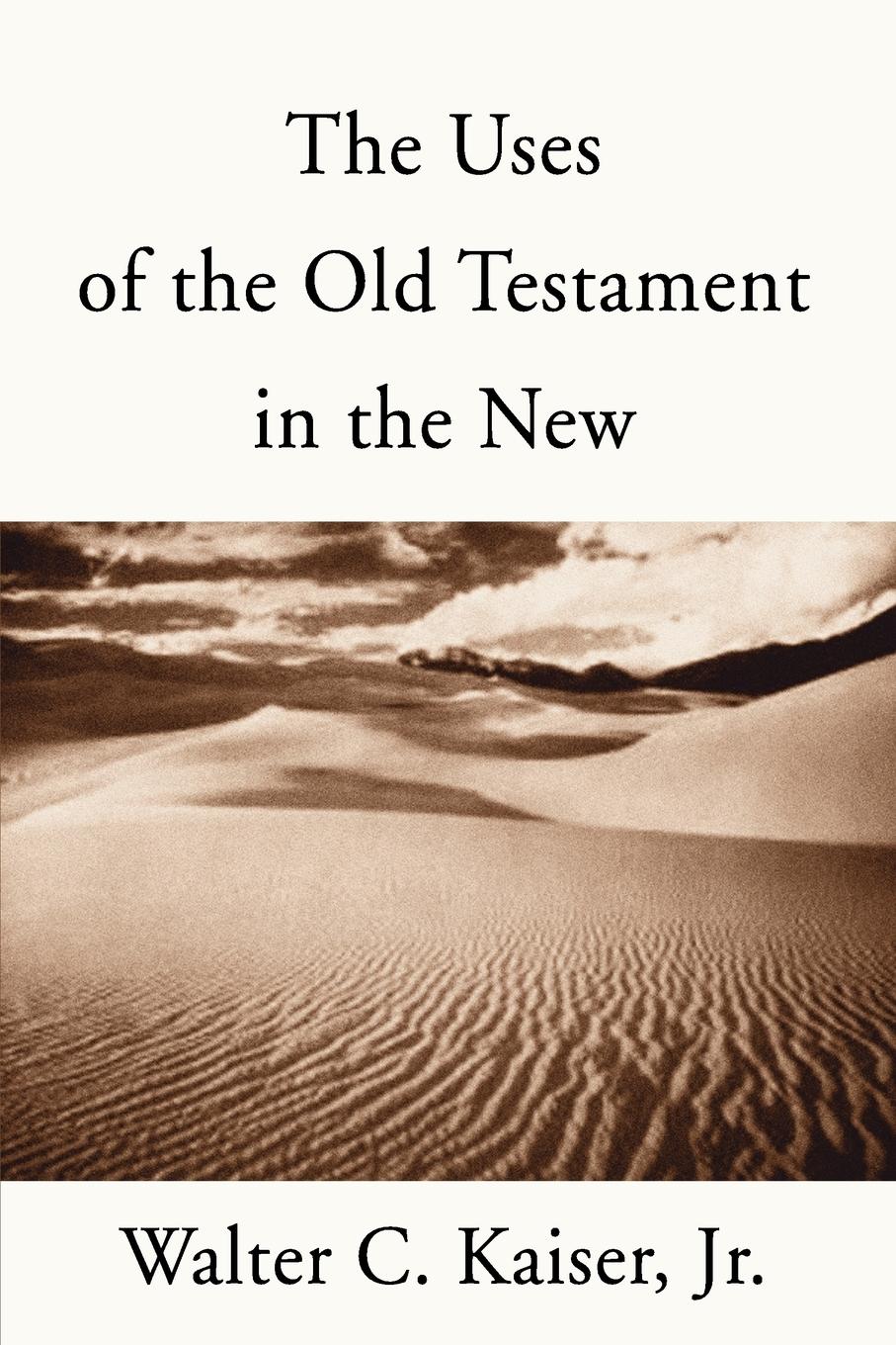 Cover: 9781579108250 | The Uses of the Old Testament in the New | Walter C. Jr. Kaiser | Buch