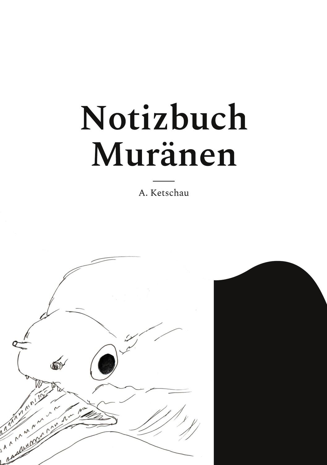 Cover: 9783755784845 | Notizbuch Muränen | A. Ketschau | Taschenbuch | Paperback | 60 S.