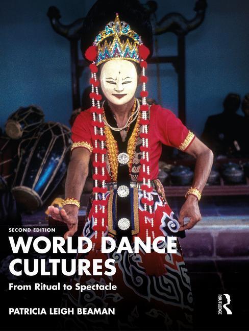 Cover: 9781032044941 | World Dance Cultures | From Ritual to Spectacle | Beaman | Englisch