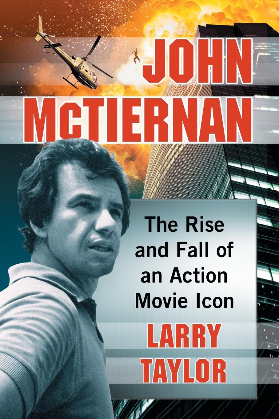 Cover: 9781476673165 | John McTiernan | The Rise and Fall of an Action Movie Icon | Taylor