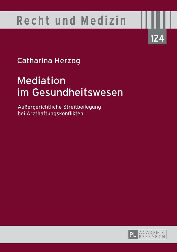 Cover: 9783631669600 | Mediation im Gesundheitswesen | Catharina Herzog | Buch | Deutsch