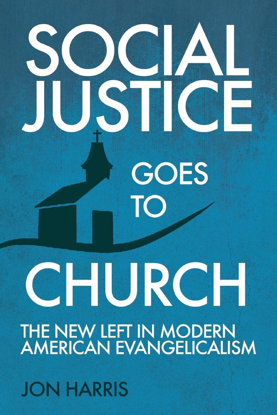 Cover: 9781649600806 | Social Justice Goes To Church | Jon Harris | Taschenbuch | Paperback