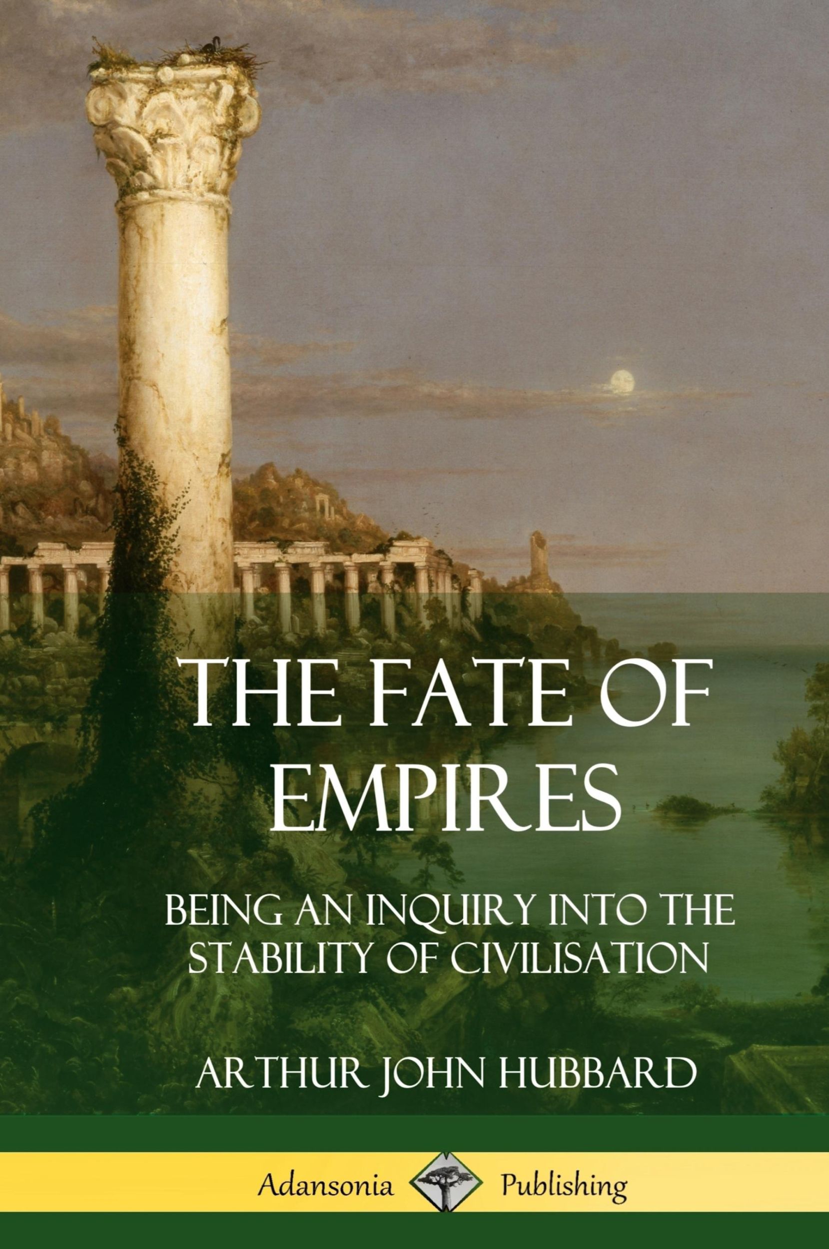 Cover: 9780359032112 | The Fate of Empires | Arthur John Hubbard | Buch | Englisch | 2018