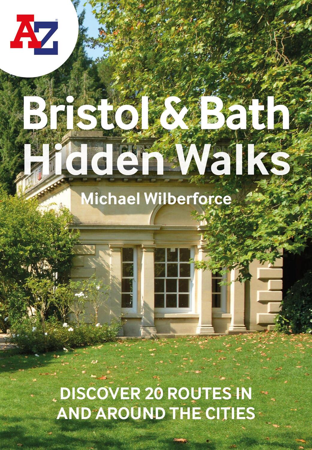 Cover: 9780008496357 | A A-Z Bristol &amp; Bath Hidden Walks: Discover 20 Routes in and Around...