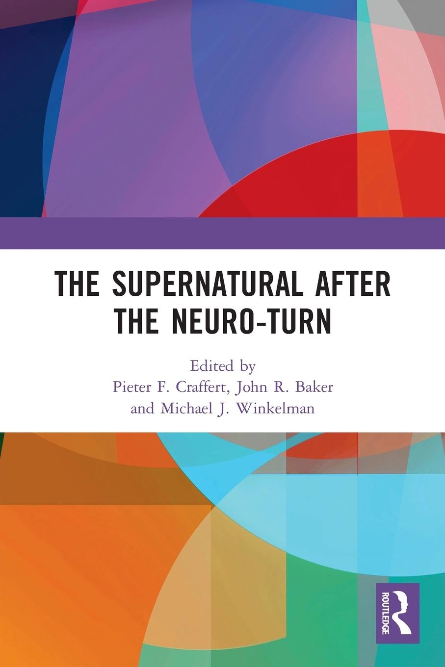 Cover: 9780367777524 | The Supernatural After the Neuro-Turn | Michael J. Winkelman | Buch